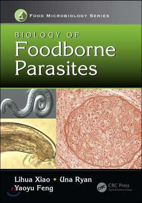 Biology of Foodborne Parasites