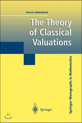 The Theory of Classical Valuations