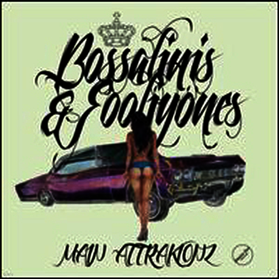 Main Attrakionz — Bossalinis & Fooliyones 앨범 커버