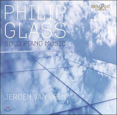 Jeroen van Veen 필립 글래스 : 솔로 피아노 음악 (Philip Glass: Solo Piano Music)