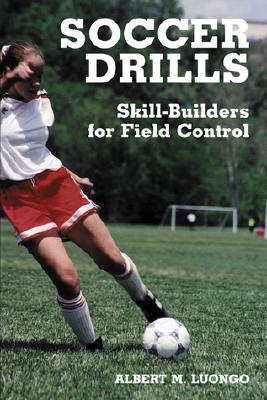 Soccer Drills: Skill-Builders for Field Control