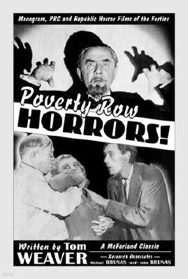 Poverty Row Horrors!: Monogram, PRC and Republic Horror Films of the Forties