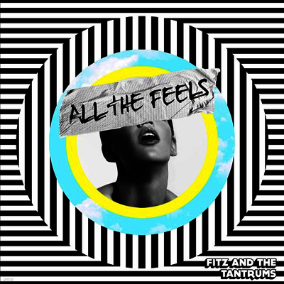 Fitz & The Tantrums — All The Feels 앨범 커버