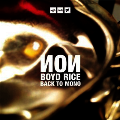 Boyd Rice,Non — Back To Mono 앨범 커버