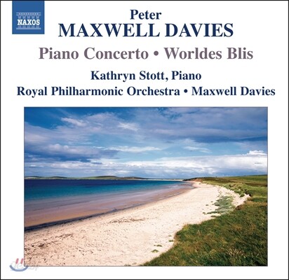 피터 맥스웰 데이비스: 피아노 협주곡, 세상의 축복 (Peter Maxwell Davies: Piano Concerto & Worldes Blis)