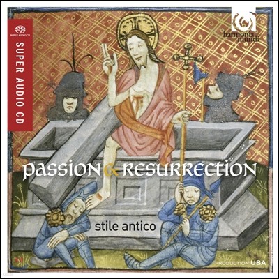 Stile Antico  Ȱ: ְ   - ƿ Ƽ (Passion & Resurrection: Music inspired by Holy Week)