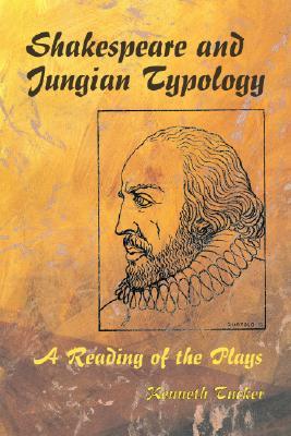 Shakespeare and Jungian Typology: A Reading of the Plays