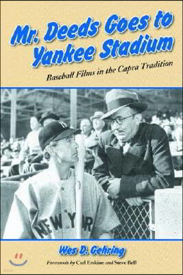 Mr. Deeds Goes to Yankee Stadium: Baseball Films in the Capra Tradition