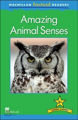 Macmillan Factual Readers Level 2+: Amazing Animal Senses