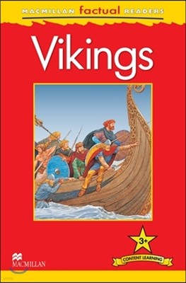 Macmillan Factual Readers Level 3+: Vikings