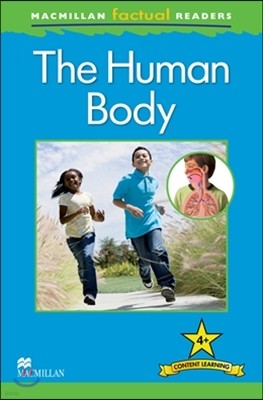 Macmillan Factual Readers Level 4+: The Human Body