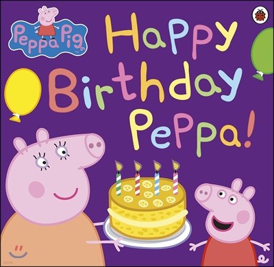 Peppa Pig: Happy Birthday, Peppa!