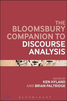 The Bloomsbury Companion to Discourse Analysis