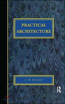 Practical Architecture: Brickwork, Mortars and Limes