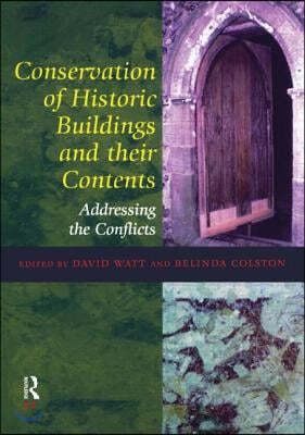 Routledge Conservation of Historic Buildings and Their Contents