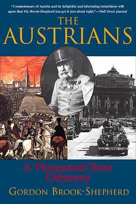 The Austrians: A Thousand-Year Odyssey