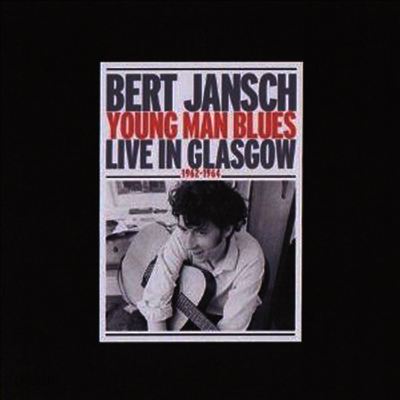 Bert Jansch - Young Man Blues Live In Glasgow 1962-1964 (180G)(2LP)