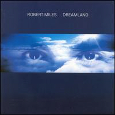 Robert Miles - Dreamland (CD)