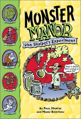 Monster Manor #1 : Von Skalpel's Experiment