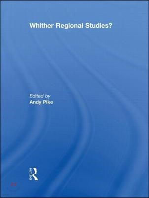 'Whither regional studies?'