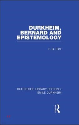 Durkheim, Bernard and Epistemology