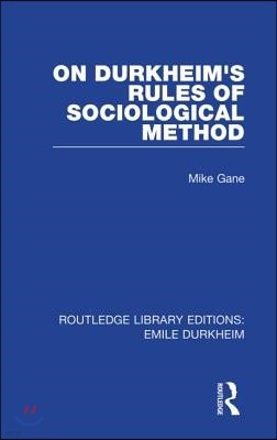 On Durkheim's Rules of Sociological Method