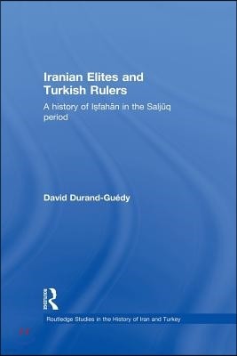 Iranian Elites and Turkish Rulers