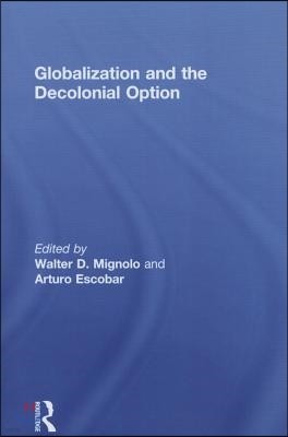 Globalization and the Decolonial Option