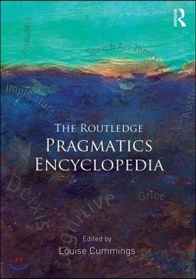 Routledge Pragmatics Encyclopedia