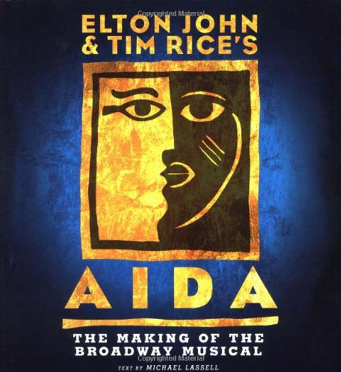 Elton John & Tim Rice's Aida: The Making of a Broadway Musical