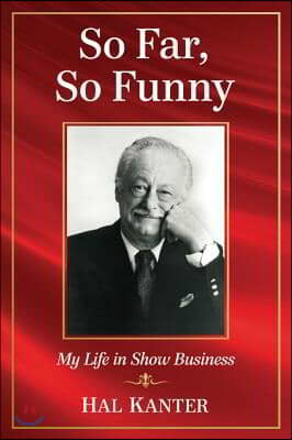 So Far, So Funny: My Life in Show Business