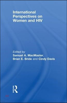 International Perspectives on Women and HIV