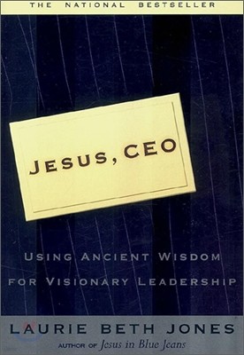 Jesus CEO: Using Ancient Wisdom for Visionary Leadership