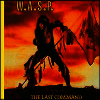 W.A.S.P. — Last Command 앨범 커버