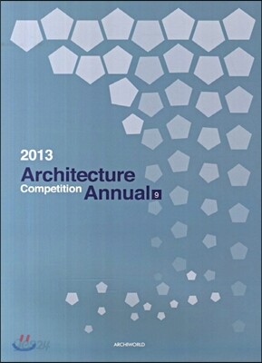 2013 Architecture Competition Annual 9