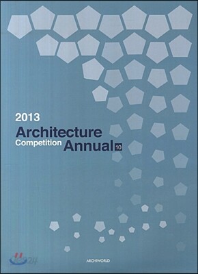 2013 Architecture Competition Annual 10