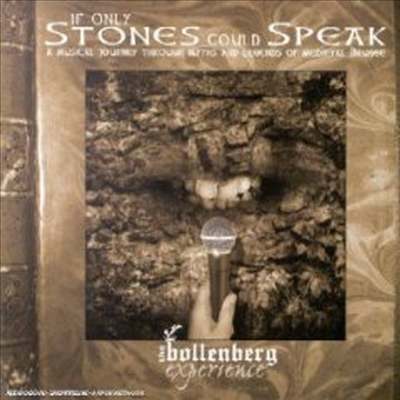 Bollenberg Experience - If Only Stones Could Speak (CD)