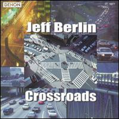 Jeff Berlin - Crossroads (CD)