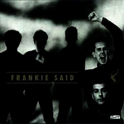 Frankie Goes To Hollywood — Frankie Said (Gatefold Sleeve) 앨범 커버
