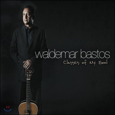 Waldemar Bastos (ߵ ٽ佺) - Classics of My Soul