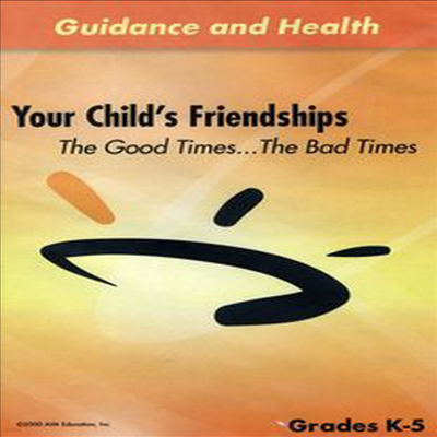 Your Child's Friendships: Good Times The Bad ( ϵ 影)(ڵ1)(ѱ۹ڸ)(DVD)