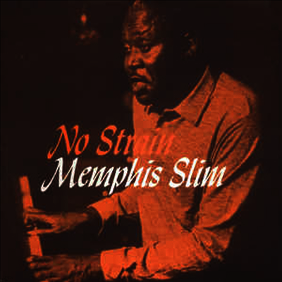 Memphis Slim — No Strain (Limited Edition) 앨범 커버