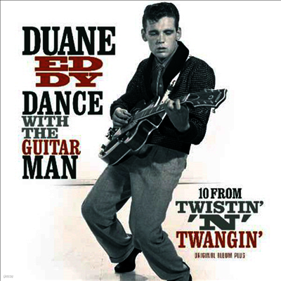 Duane Eddy — Dance With The Guitar Man/10 From Twistin' N’Twangin’ 앨범 커버