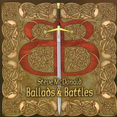 Steve McDonald - Ballads & Battles (CD)