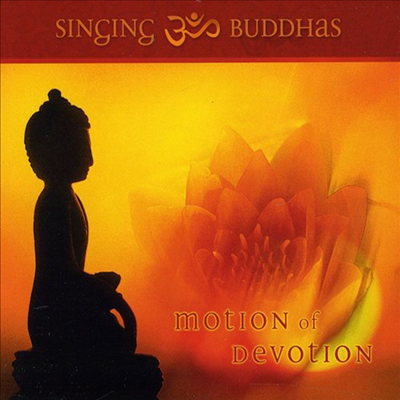 Singing Buddhas - Motion Of Devotion (CD)
