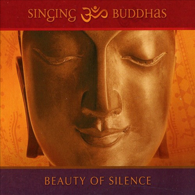 Singing Buddhas - Beauty Of Silence (CD)