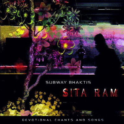 Subway Bhaktis - Sita Ram (CD)