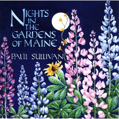Paul Sullivan - Nights In The Gardens Of Maine (CD)