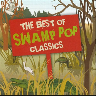 Various Artists - Best Of Swamp Pop Classics (CD)