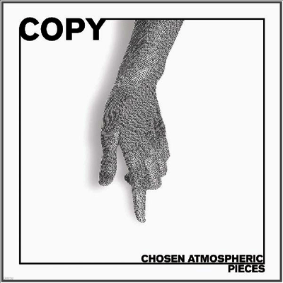 Copy — Chosen Atmospheric Pieces 앨범 커버